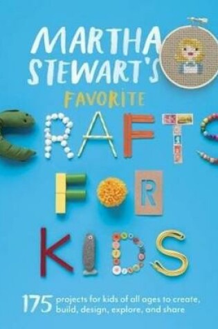 Cover of Martha Stewart's Favorite Crafts for Kids