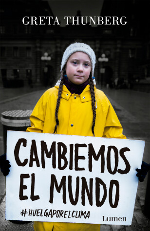 Book cover for Cambiemos el mundo: #huelgaporelclima / No One Is Too Small to Make a Difference