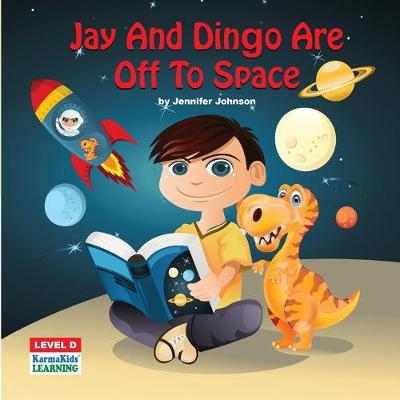 Book cover for Jay And Dingo Are Off To Space