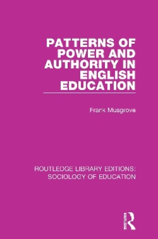 Cover of Patterns of Power and Authority in English Education