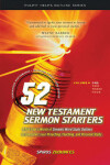 Book cover for 52 New Testament Sermon Starters Book One, Volume 1