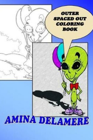 Cover of Outer Spaced Out Coloring Book
