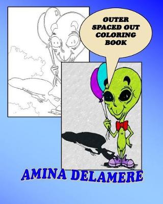 Book cover for Outer Spaced Out Coloring Book