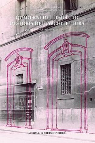 Cover of Quaderni Dell'istituto Di Storia Dell'architettura. N.S. 69, 2018