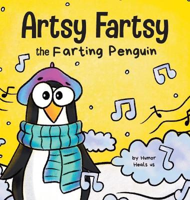 Book cover for Artsy Fartsy the Farting Penguin