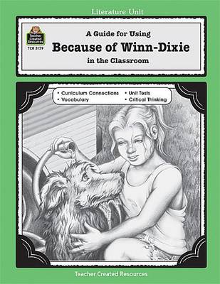 Cover of A Guide for Using Because of Winn-Dixie in the Classroom