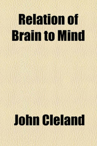 Cover of Relation of Brain to Mind