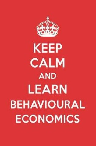 Cover of Keep Calm and Learn Behavioural Economics