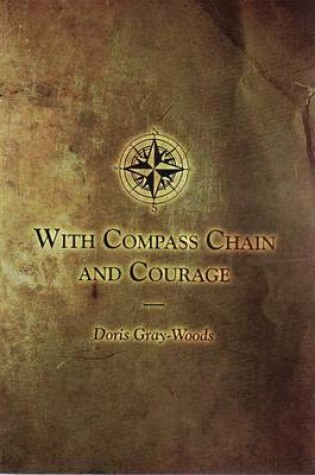 Cover of With Compass, Chain and Courage