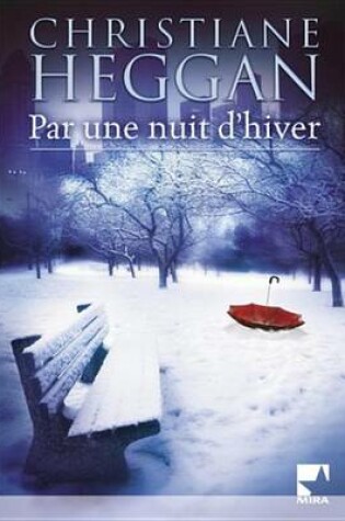 Cover of Par Une Nuit D'Hiver (Harlequin Mira)