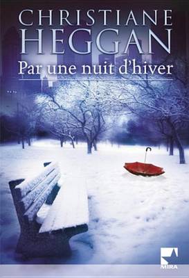Book cover for Par Une Nuit D'Hiver (Harlequin Mira)