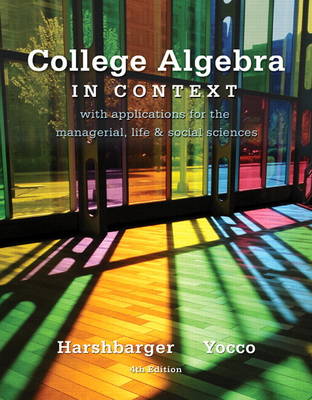 Book cover for College Algebra in Context Plus NEW MyMathLab with Pearson eText-- Access Card Package