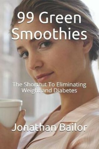 Cover of 99 Green Smoothies