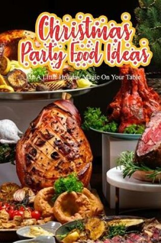 Cover of Christmas Party Food Ideas