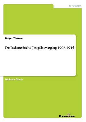 Book cover for De Indonesische Jeugdbeweging 1908-1945