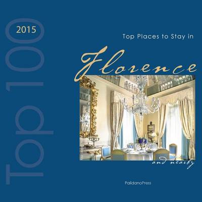 Book cover for Top Places to Stay in Florence & Nearby 2015