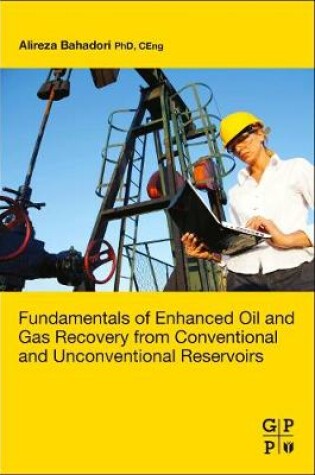 Cover of Fundamentals of Enhanced Oil and Gas Recovery from Conventional and Unconventional Reservoirs