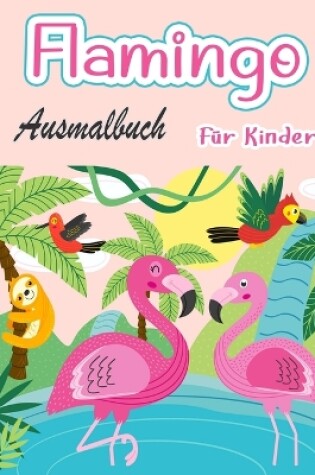 Cover of Flamingo-Malbuch für Kinder