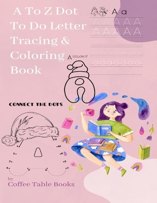 Cover of A to Z Dot to Do Letter Tracing & Coloring Book