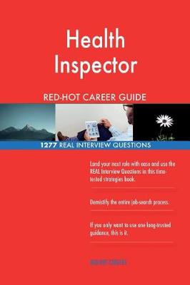 Book cover for Health Inspector Red-Hot Career Guide; 1277 Real Interview Questions