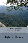 Book cover for The Pre-Graduate Years (2012-2013)