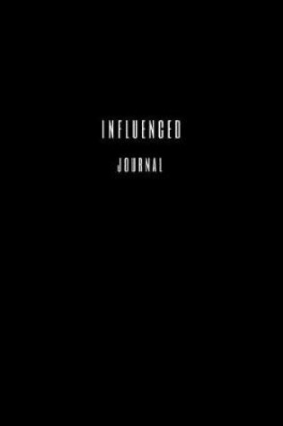 Cover of Influenced Journal