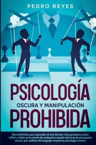 Cover of Psicologia Oscura Y Manipulacion Prohibida