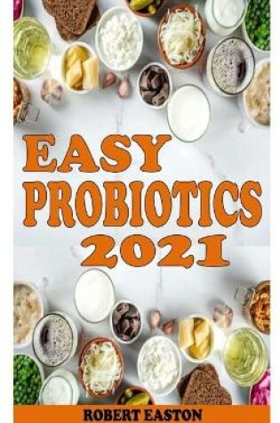 Cover of Easy Probiotics 2021