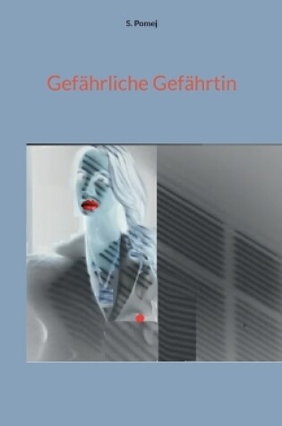 Cover of Gefährliche Gefährtin