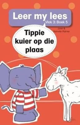 Cover of Leer my lees (Vlak 3 Boek 5): Tippie kuier op die plaas