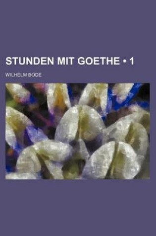 Cover of Stunden Mit Goethe (1)