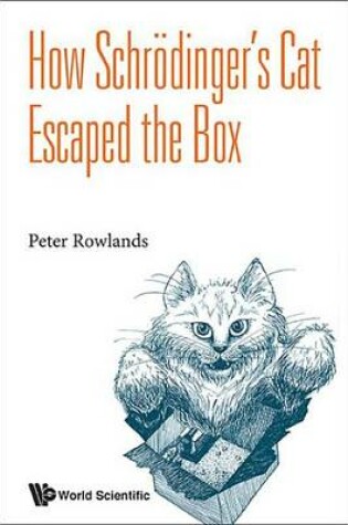 Cover of How Schr?dinger's Cat Escaped the Box