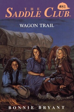 Cover of Saddle Club 081:Wagon Trail