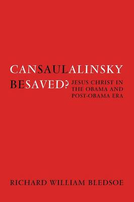 Cover of Can Saul Alinsky Be Saved?