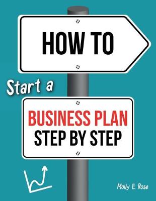 Book cover for How To Start A Business Plan Step By Step