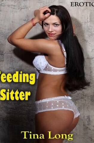 Cover of Feeding Sitter: Erotica