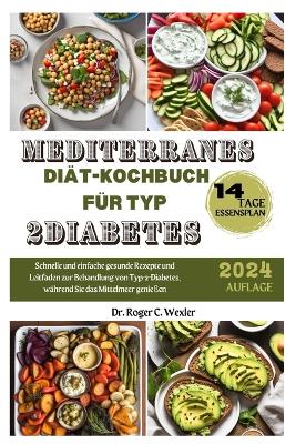 Cover of Mediterranes Diät-Kochbuch Für Typ 2diabetes