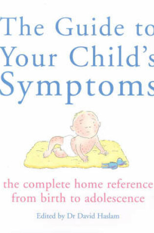 Cover of The Guide to Your Child's Symptoms