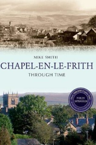 Cover of Chapel-en-le-Frith Through Time Revised Edition