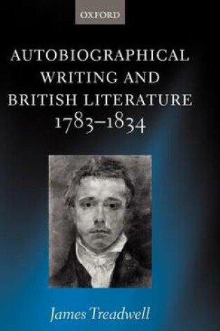 Cover of Autobiographical Writing and British Literature 1783-1834