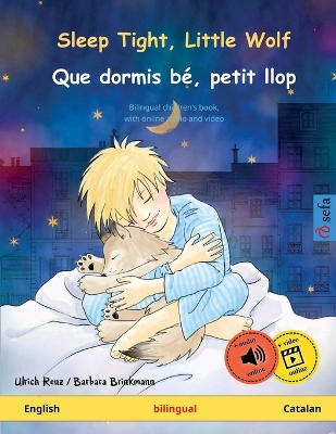 Book cover for Sleep Tight, Little Wolf - Que dormis bé, petit llop (English - Catalan)