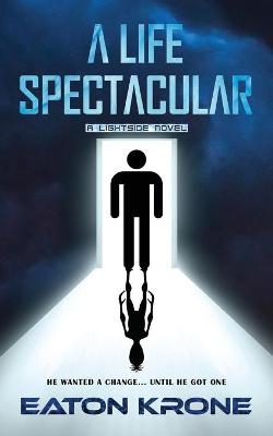 Book cover for A Life Spectacular