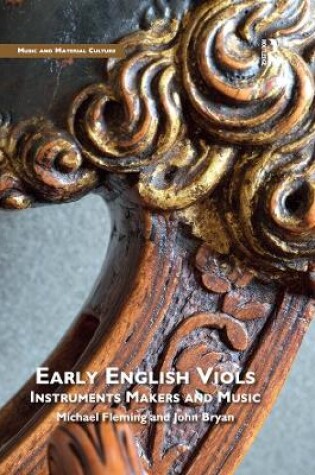 Cover of Early English Viols: Instruments, Makers and Music