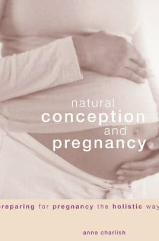 Cover of Natural Conception and Pregnancy