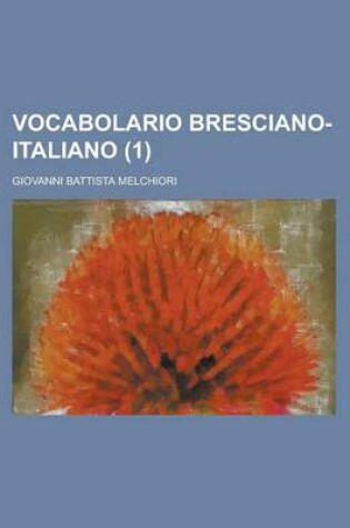 Cover of Vocabolario Bresciano-Italiano (1)