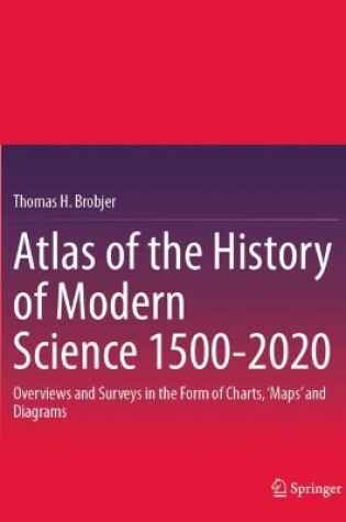 Cover of Atlas of the History of Modern Science 1500-2020