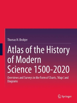 Book cover for Atlas of the History of Modern Science 1500-2020