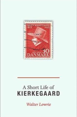 Cover of Short Life of Kierkegaard