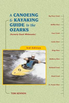 Cover of A Canoeing and Kayaking Guide to the Ozarks