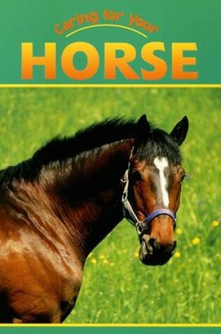 Cover of Caring for Your Horse